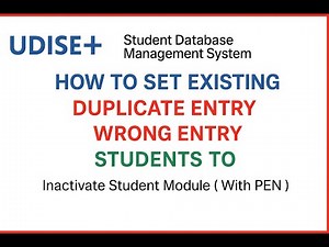 How to set existing duplicate or wrong entry students to inactive in the UDISE+