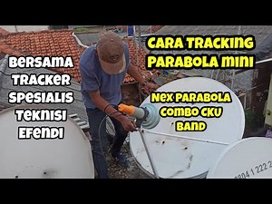 Panduan Tracking Nexparabola di Parabola Mini LNB Combo CKU Band