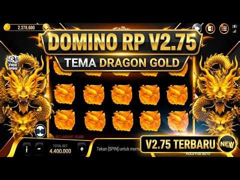 🔴UPDATE MOD DOMINO V2.75 TERBARU TEMA DRAGON GOLD GACOR TANPA PASSWORD X8 SPEEDER AUTO JP‼️