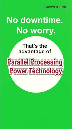 What is Parallel Processing Power Technology? Your Quick Guide to UPS — SANYO DENKI