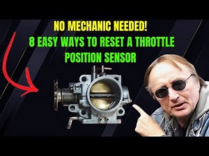 8 Easy Ways to Reset a Throttle Position Sensor at HHome | No Mechanic Needed! #TPSReset