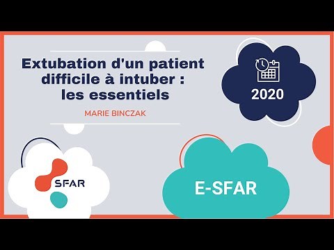 Extubation d'un patient difficile à intuber : les essentiels. Marie Binczak. e-safr 2020
