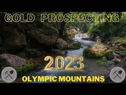 Washington State Olympic Mountains Gold Prospecting Placer Gold on the Olympic Peninsula