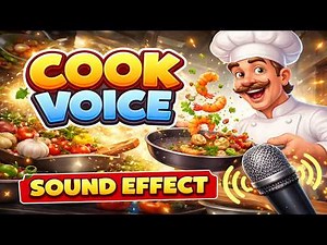 8 Different Sound Effects of Cook