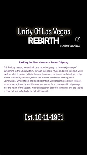 ✨ Sunday Service • January 11, 2026 ✨ Unity of Las Vegas 🕰 11:20 AM Birthing the New Human: A Sacred Odyssey The Christ Whisperer: A White Stone Invocation “To the one who overcomes… I will give a white stone, and on it a new name.” — Revelation 2:17 This Sunday, we enter a sacred moment of remembrance through Unity’s White Stone Ceremony — a ritual of divine identity and inner listening. In the stillness, each heart receives the name Life is whispering into being. Come ready to listen beyond w