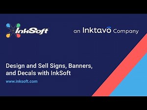 InkSoft Signage Features: Sell Signs, Banners, & Decals with InkSoft