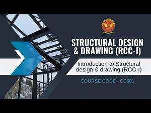 0.0 Course Introduction | Structural Design and Drawing (RCC-I) | CE601 |