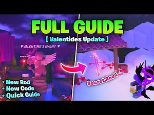 FULL GUIDE to Valentine Update in FISCH (VALENTIDES)