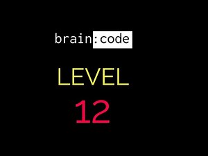 Brain code level 12 solution or walkthrough