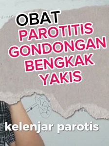 Informasi Penting Tentang Parotitis dan Obatnya