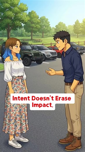 Understanding Intent and Impact in Relationships