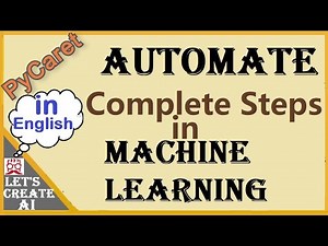 Automate the Steps of Machine Learning | AutoML | PyCaret Python Machine Learning Library