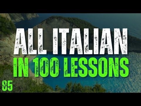 All Italian in 100 Lessons! – Lesson 85 | Must-Know Italian Words & Phrases