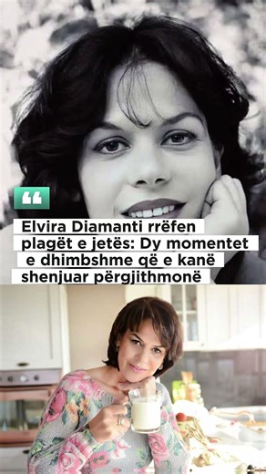 Elvira Diamanti rrëfen plagët e jetës: Dy momentet e dhimbshme që e kanë shenjuar përgjithmonë