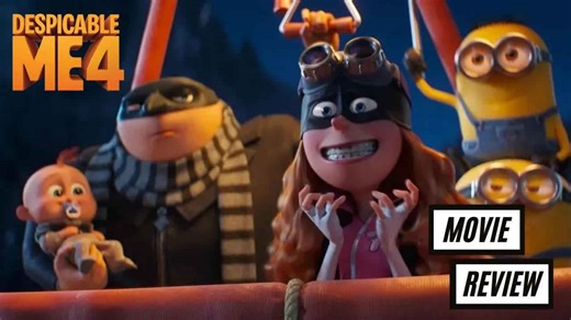 Despicable Me 4 - movie review