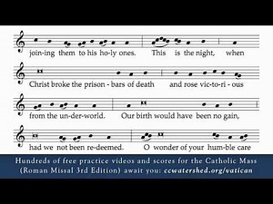 Easter Proclamation (Exsultet) - LOWER RECORDING - New Translation (Roman Missal 3rd Edition)