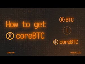 How to Get coreBTC on the Core Blockchain
