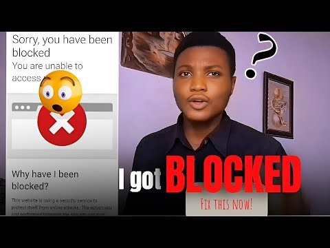 How to solve "SORRY YOU'VE BEEN BLOCKED" Website error