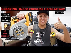 INGCO CORDLESS CIRCULAR SAW UNBOXING (CSLI1401) / BUDGET CORDLESS CIRCULAR SAW / 9.9 BUDOL