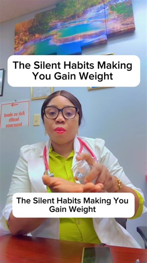 The Silent Habits Making You Gain Weight #health #diet