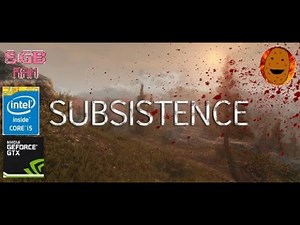 Subsistence Gameplay low end PC
