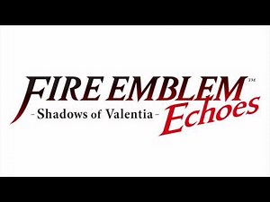 Omen (Opening Theme) - Fire Emblem: Echoes - Shadows of Valentia [EXTENDED] [HQ]