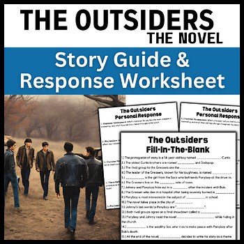 The Outsiders: Fill In The Blank Story Guide Activity & Novel Response Worksheet