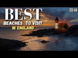 Top 10 Best Beaches to Visit in England | UK Travel Guide