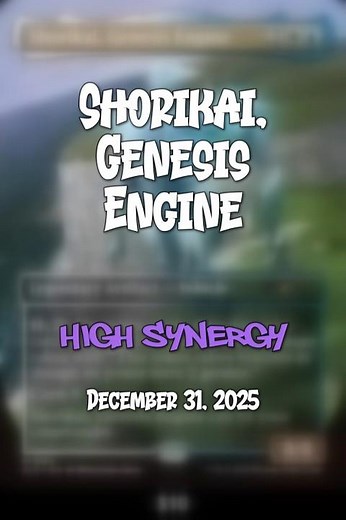 Shorikai Genesis Engine - High Synergy Cards #mtg #mtgcommunity #mtgcommander