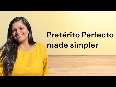 Pretérito Perfecto in Spanish | Beginner Friendly Explanation