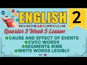 ENGLISH 2 | CAUSE & EFFECT | WEEK 5 LESSON | QUARTER 3 | REVISED CURRICULUM