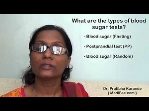 Blood Sugar Test - When, How & What