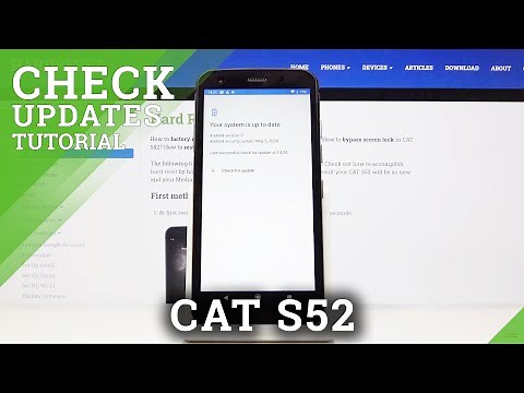 How to Check for Updates in CAT S52 – System Update