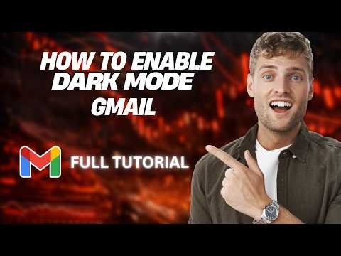 How to Enable Dark Mode Gmail [2026 Full Guide]