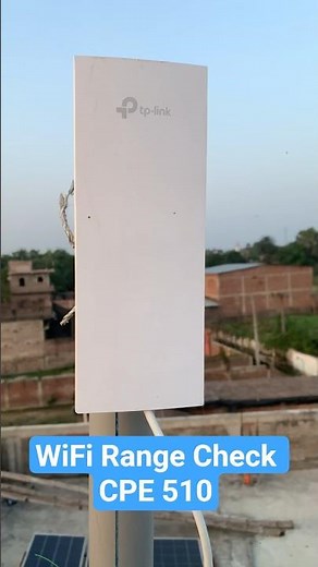 TpLink CPE 510 || Wifi Range Check and information #tplink #cpe510 #510 #wifi #range #tplinkcpe510