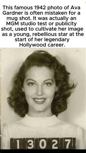 The Iconic "Fake Mug Shot" of Ava Gardner (1942)