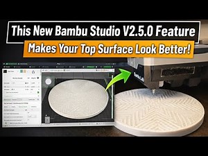 This New Bambu Studio V2.5.0 Feature Makes Your Top Surface Look Better