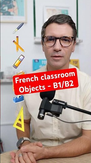 French classroom objects level B1 / B2 🇫🇷