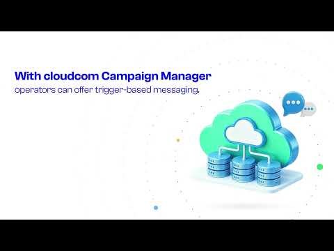 Trigger Customer Journeys in Real Time with cloudcom Campaign Manager .