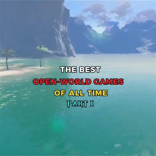 The Only 10/10 Open World Games Part 1. 🎮🔥