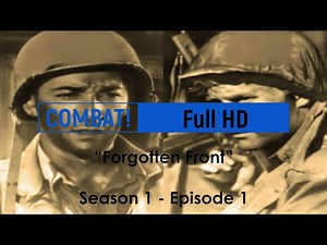COMBAT! Full HD (Season 1 - Episode 1) 'Forgotten Front'