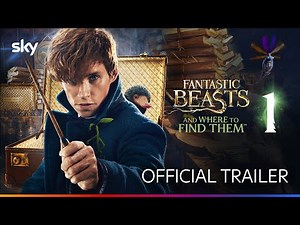 Fantastic Beasts and Where to Find Them 1 | Official Trailer | Sky Show
