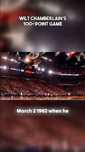 Wilt Chamberlain: The Untouchable Record of Scoring 100 Points in a Single Game