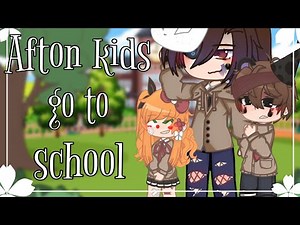 ||• Afton kids go to school •|| ||• Fnaf, Afton Family, Gacha club •||