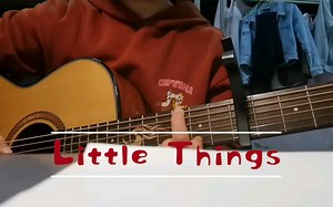 【弹唱】Little Things-One Direction