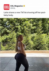 Latto shares a new TikTok showing off her post-baby body. | latto as a kid