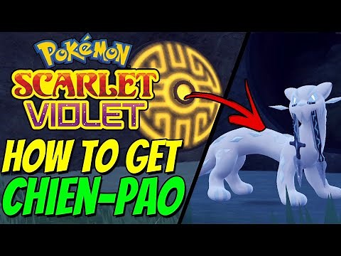 How to get LEGENDARY CHIEN-PAO in Pokemon Scarlet & Violet