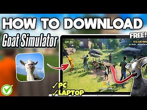 How to Download and Play GOAT SIMULATOR on PC or Laptop - Easy Step-by-Step Guide