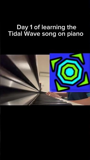 Day 1 Of Learning the TIDAL WAVE Song on PIANO!! #geometrydash #music #piano