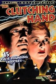 Watch The Clutching Hand Season 1 Episode 13 - The Clutching Hand